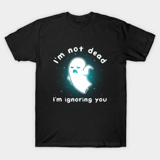 Ignoring You T-Shirt